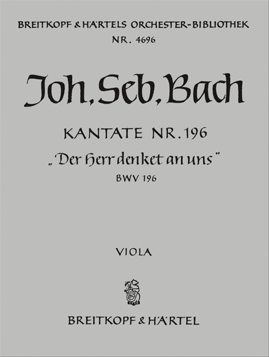 Cantata BWV 196 "Der Herr denket an uns"