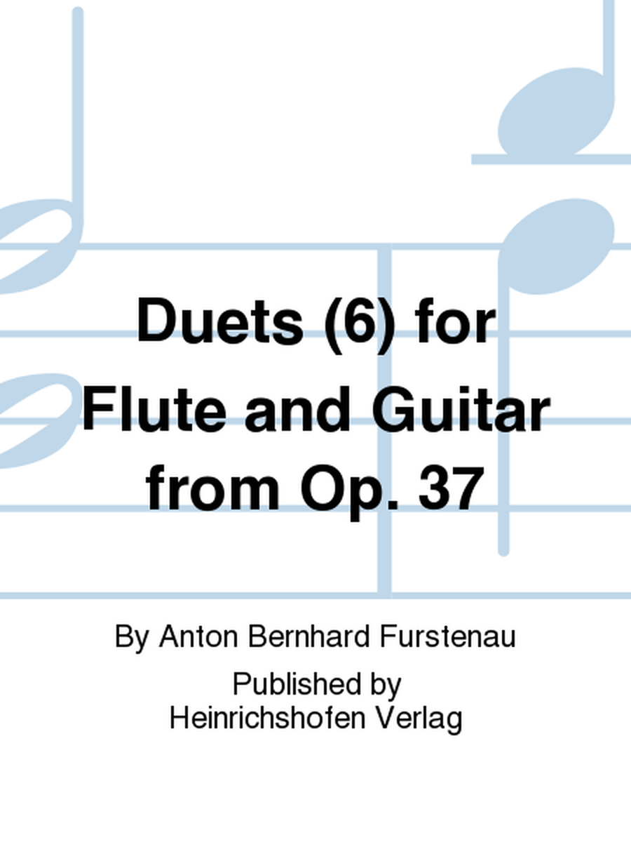 Duets (6) for Flute and Guitar from Op. 37