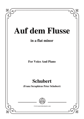 Schubert-Auf dem Flusse,in a flat minor,Op.89,No.7,for Voice and Piano