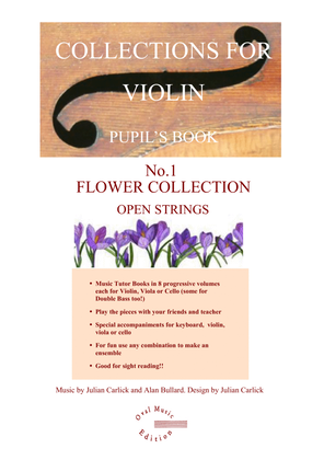 Flower Collection for Violin. Pupil Book Volume 1. Accompaniment available separetly