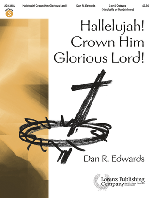Book cover for Hallelujah! Crown Him Glorious Lord!