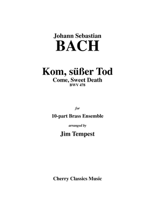 Book cover for Kom, süßer Tod (Come Sweet Death) for 10-part Brass Ensemble