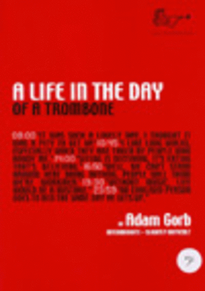 Book cover for Life in the Day of a Trombone (Bass Clef)