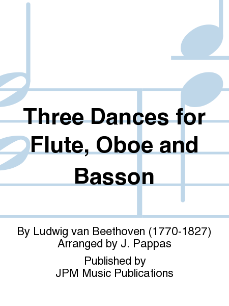 Three Dances for Flute, Oboe and Basson