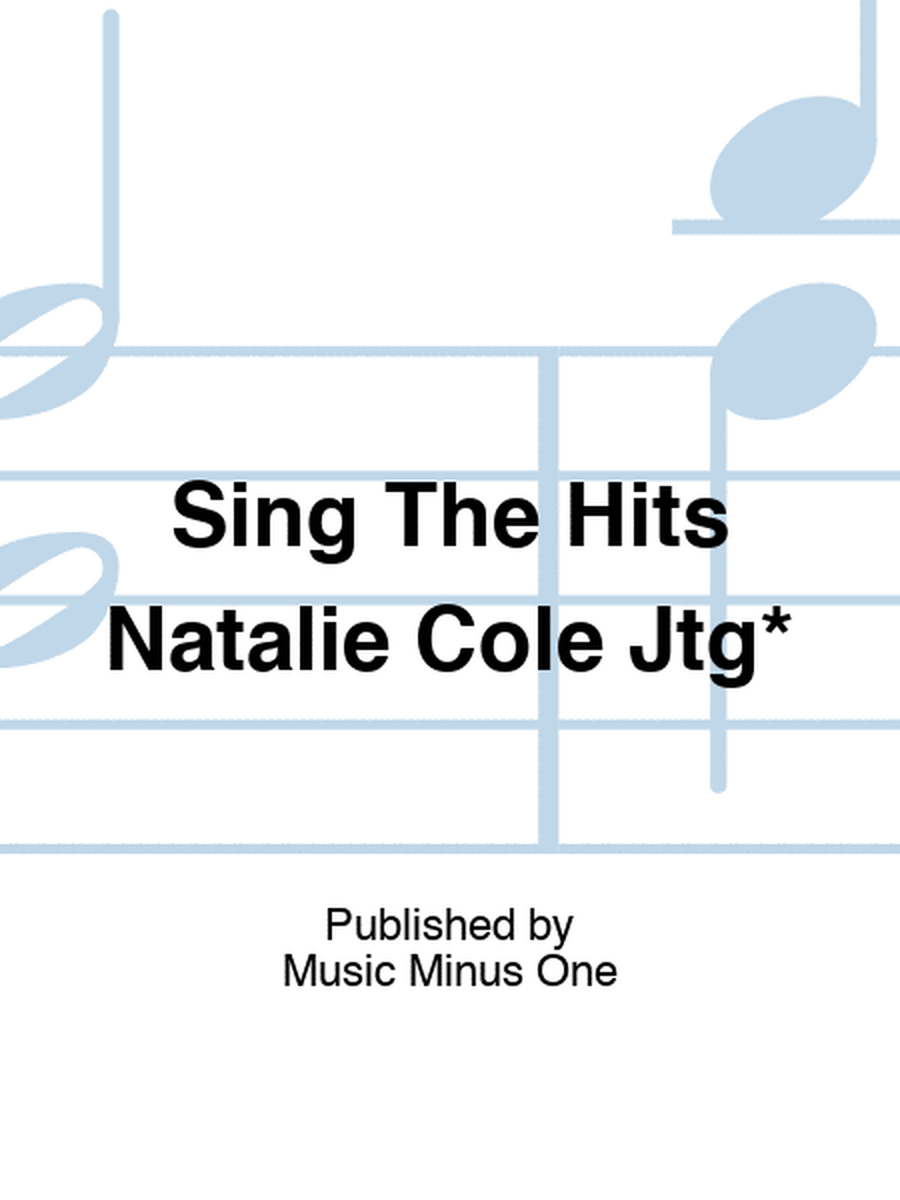 Sing The Hits Natalie Cole Jtg*