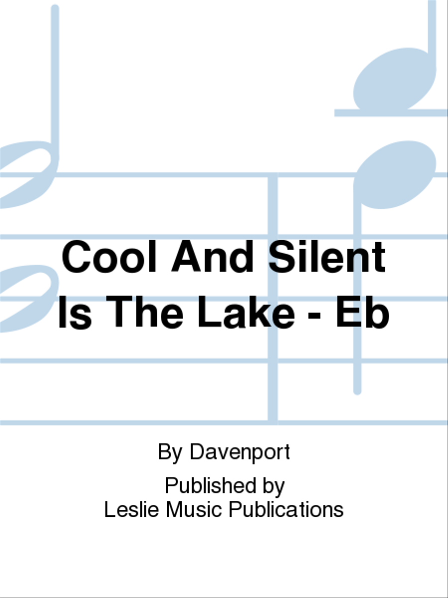 Cool and Silent is the Lake for Voice and Piano Eb Voice Solo scores gallery preview page 1