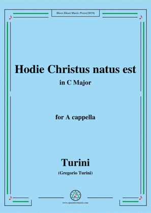 Turini-Hodie Christus natus est,in C Major,for A cappella