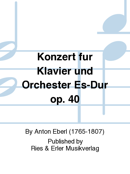 Konzert für Klavier und Orchester Es-Dur Op. 40