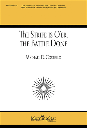 Book cover for The Strife Is O'er, the Battle Done (Choral Score)