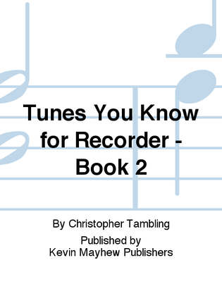 Tunes You Know for Recorder - Book 2