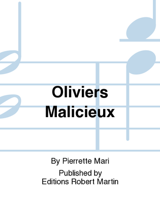Oliviers malicieux