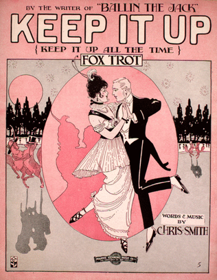 Keep It Up (Keep It Up All the Time). Fox Trot