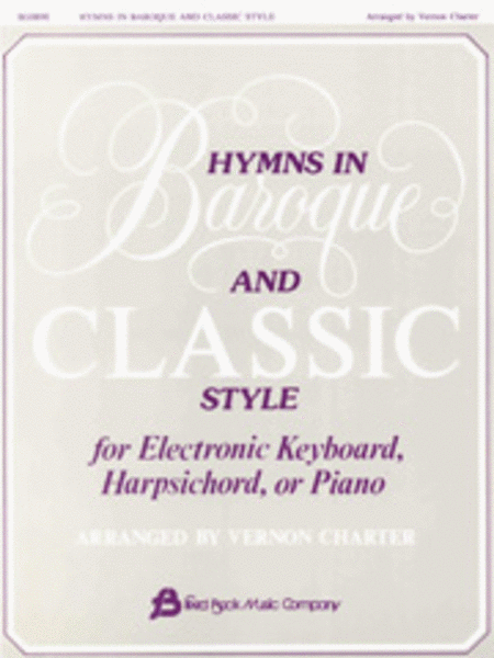 Hymns in Baroque and Classic Style - Piano