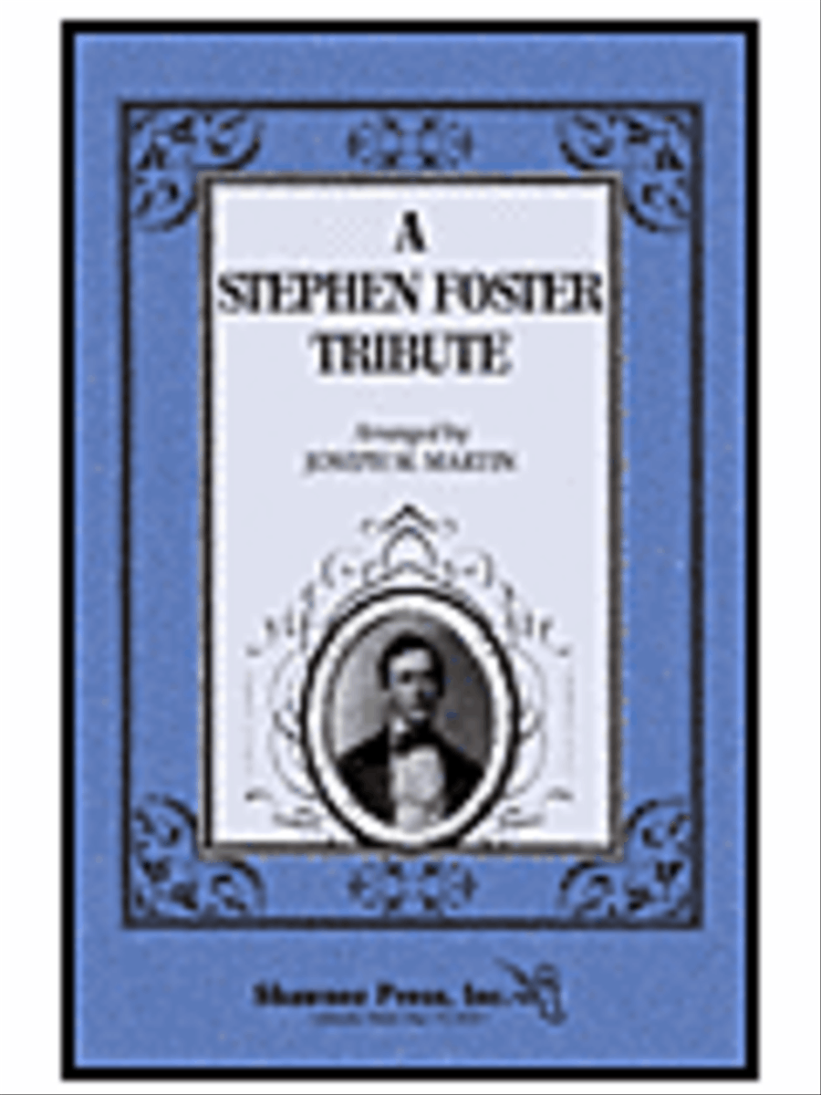 A Stephen Foster Tribute