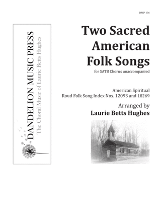 Two Sacred American Folk Songs [SATB]