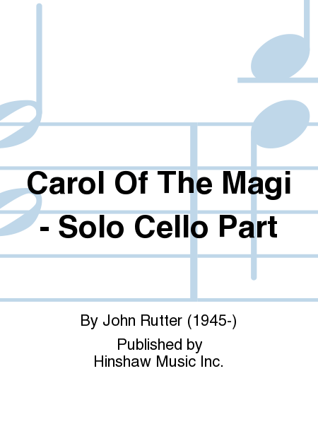 Carol Of The Magi - Solo Cello Part