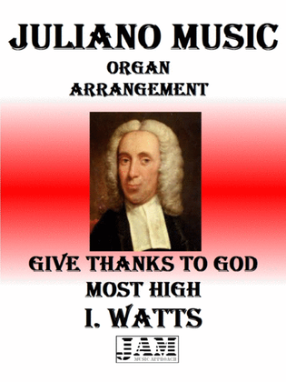 GIVE THANKS TO GOD MOST HIGH - I. WATTS (HYMN - EASY ORGAN)