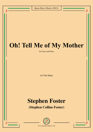 Book cover for S. Foster-Oh!Tell Me of My Mother,in E flat Major