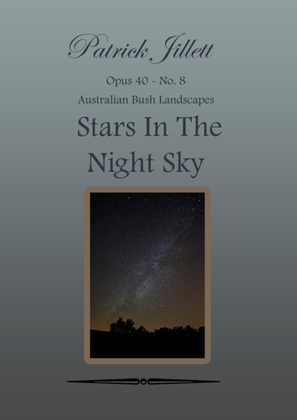 Stars In The Night Skies - Australian Bush Landscapes