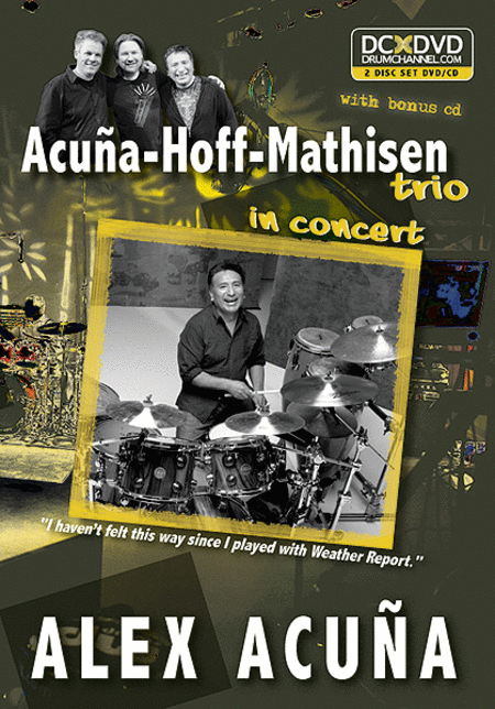 Alex AcuÃ±a: AcuÃ±a-Hoff-Mathisen Trio in Concert