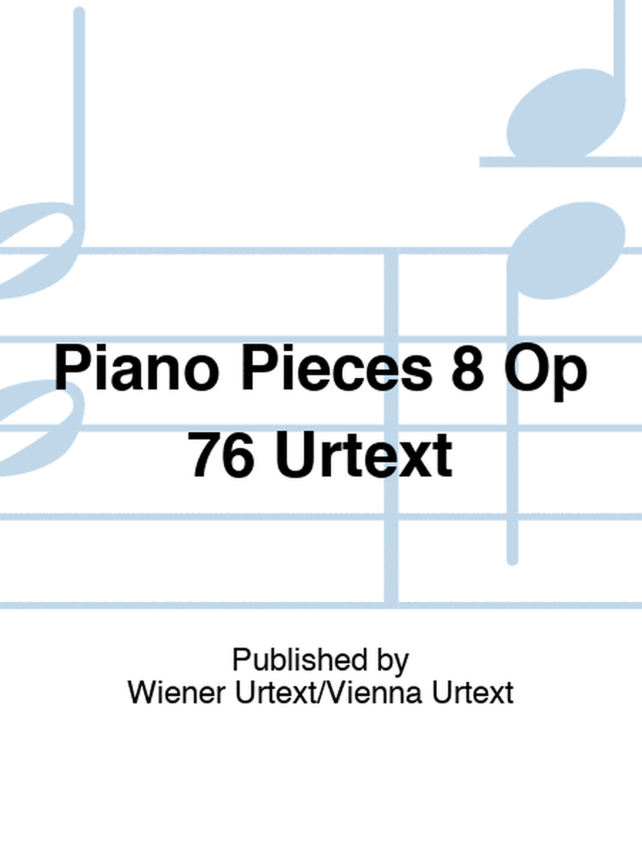 Brahms - 8 Piano Pieces Op 76 Urtext
