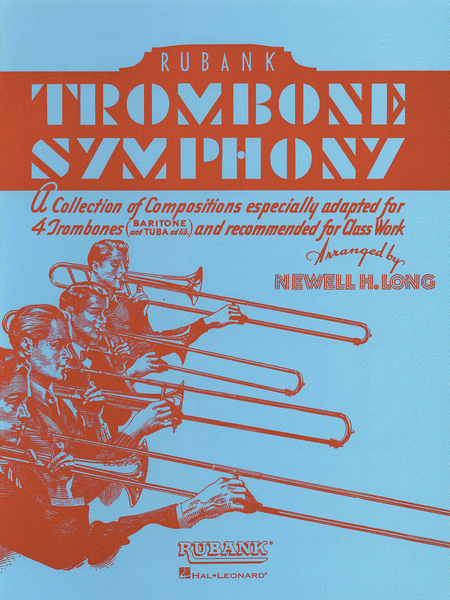 Rubank Trombone Symphony Collection Of Compositions Adapted For 4 Trombones