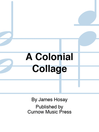 A Colonial Collage