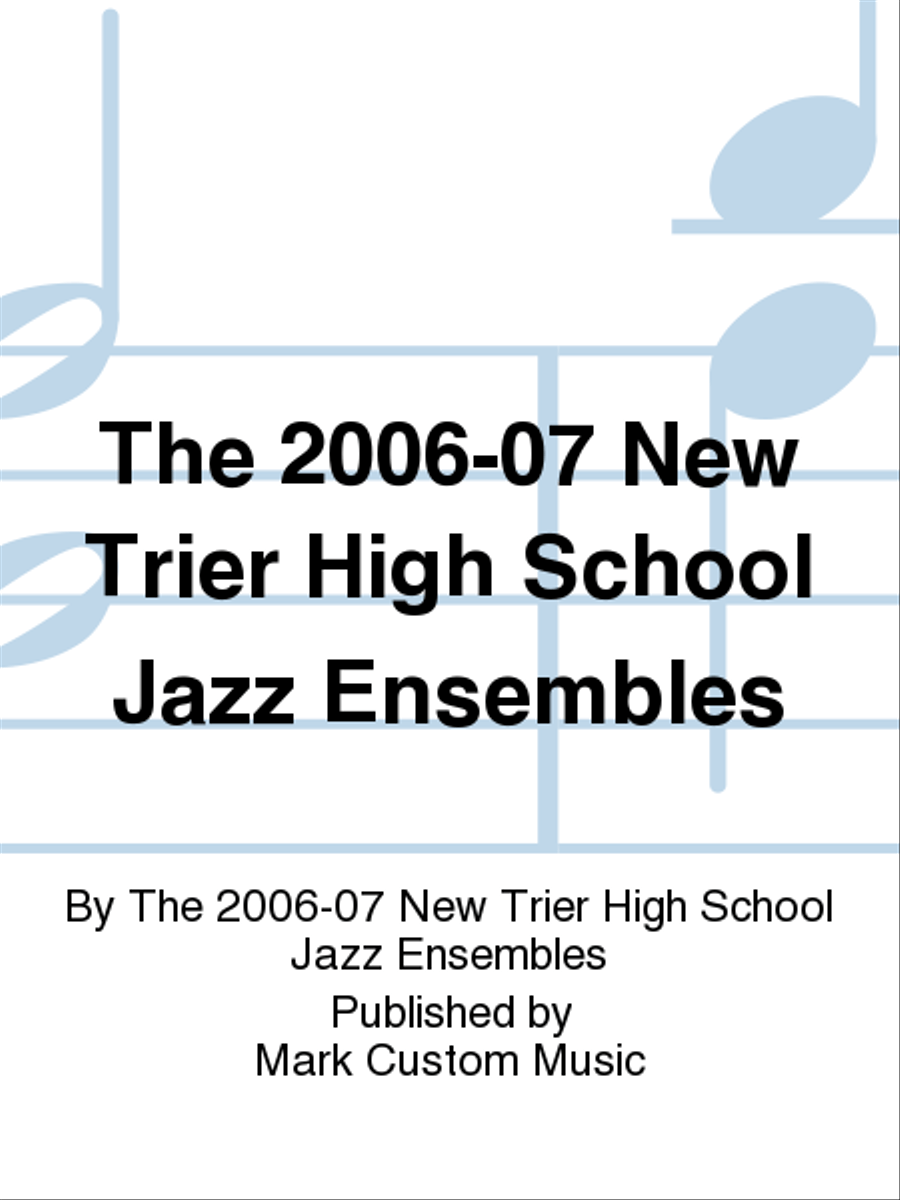 The 2006-07 New Trier High School Jazz Ensembles Jazz Ensemble scores gallery preview page 1