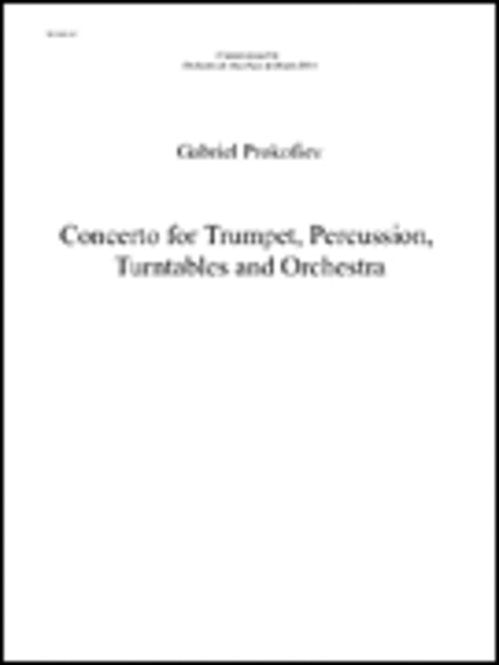 Concerto for Percussion, Trumpet, Turntables and Orchestra