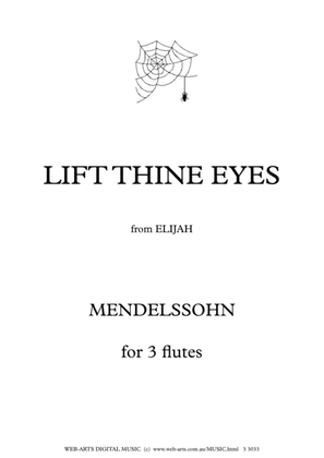 LIFT THINE EYES Easy arrangement for 3 flutes - MENDELSOHN