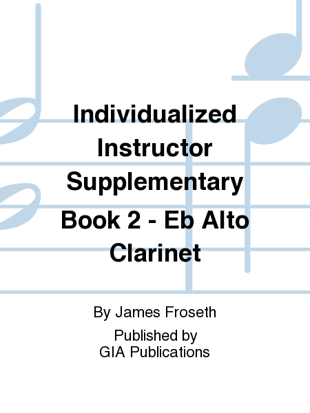 Individualized Instructor Supplementary Book 2 - Eb Alto Clarinet