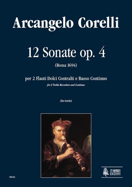 12 Sonatas Op. 4 for 2 Treble Recorders and Continuo