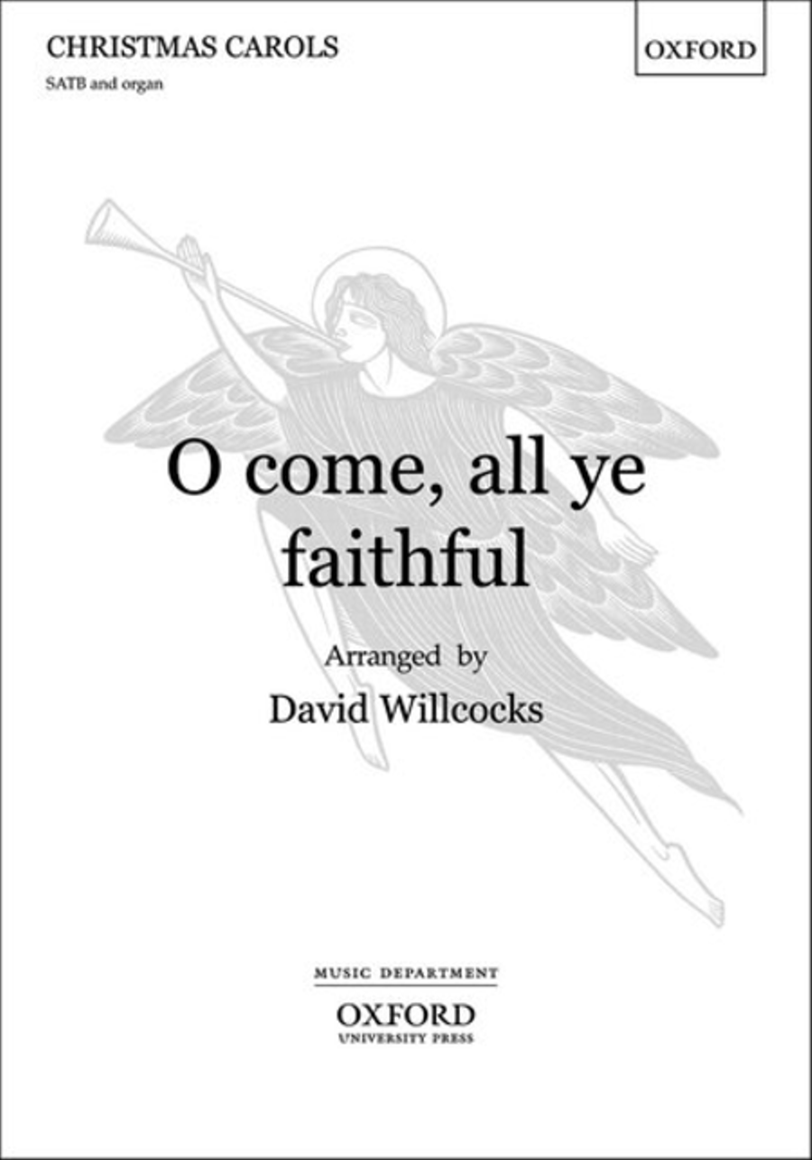 O come, all ye faithful