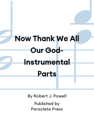 Now Thank We All Our God-Instrumental Parts