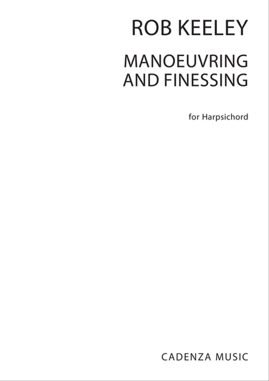 Manoeuvring And Finessing