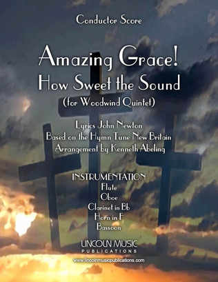 Book cover for Amazing Grace! How Sweet the Sound (for Woodwind Quintet)