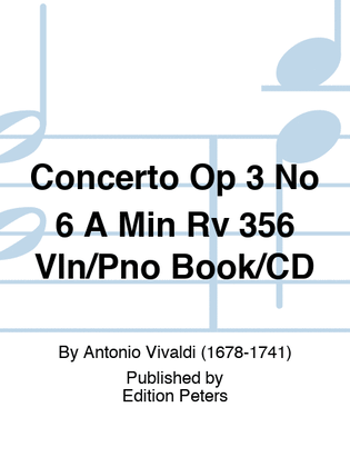 Book cover for Concerto Op 3 No 6 A Min Rv 356 Vln/Pno Book/CD