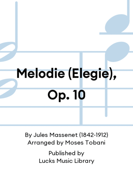 Melodie (Elegie), Op. 10