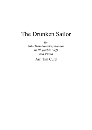 Book cover for The Drunken Sailor. For Solo Trombone/Euphonium in Bb (treble clef) and Piano