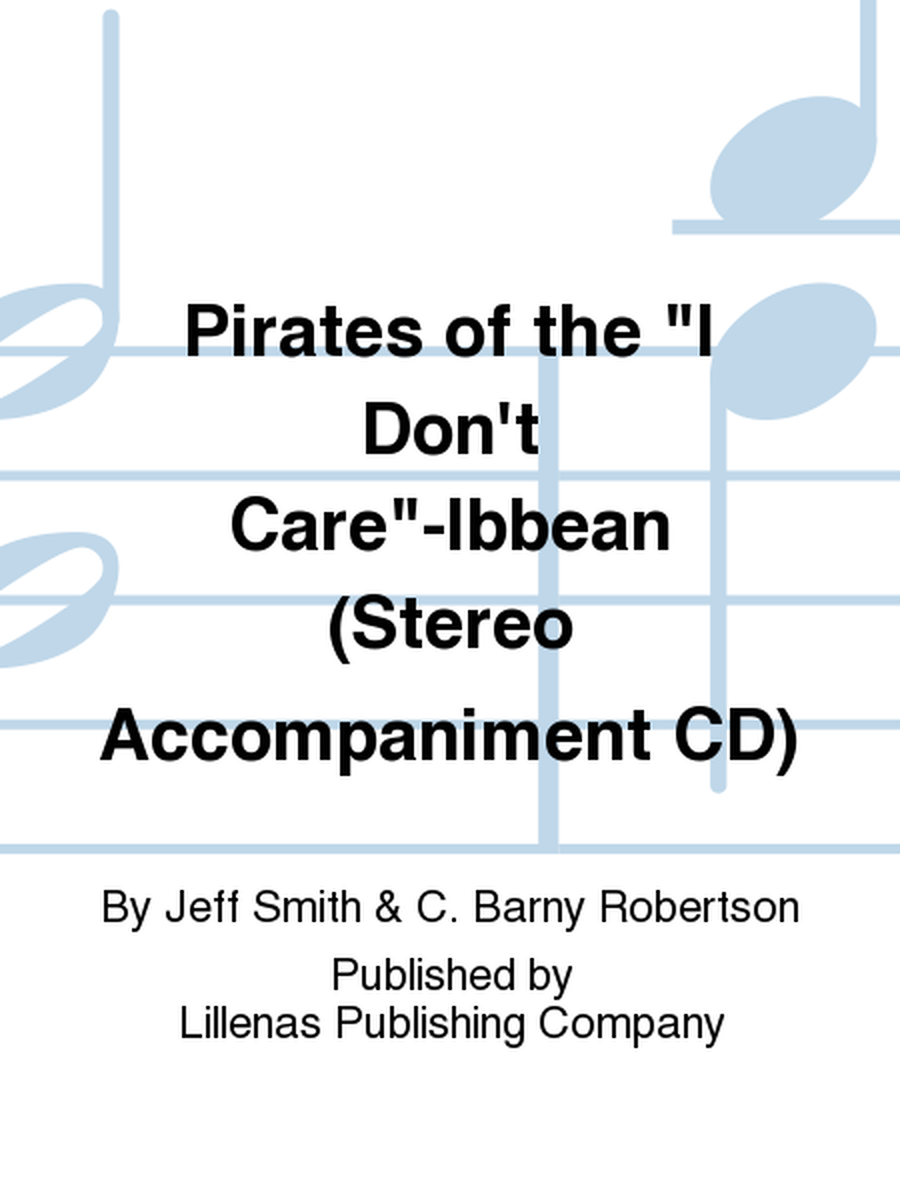Pirates of the "I Don't Care"-Ibbean (Stereo Accompaniment CD)