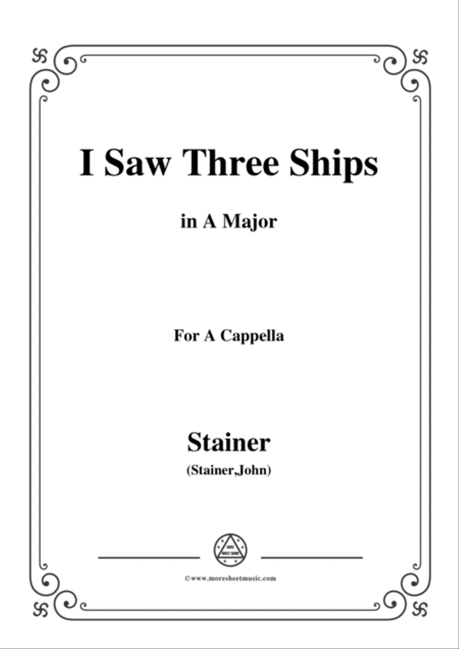 Stainer-I Saw Three Ships,in A Major,for A Cappella 4-Part scores gallery preview page 1