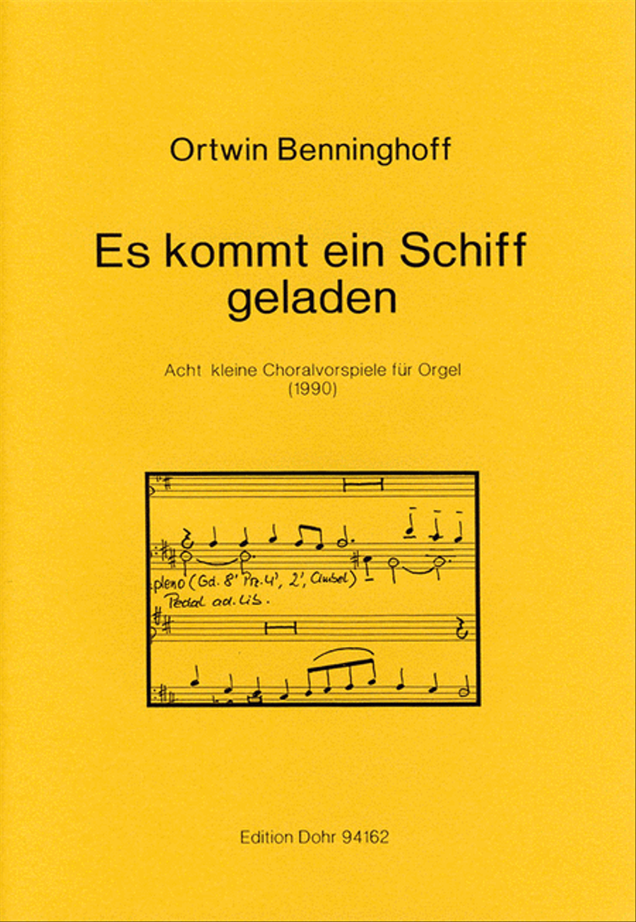 Es kommt ein Schiff geladen (1990) -Acht kleine Choralvorspiele für Orgel-