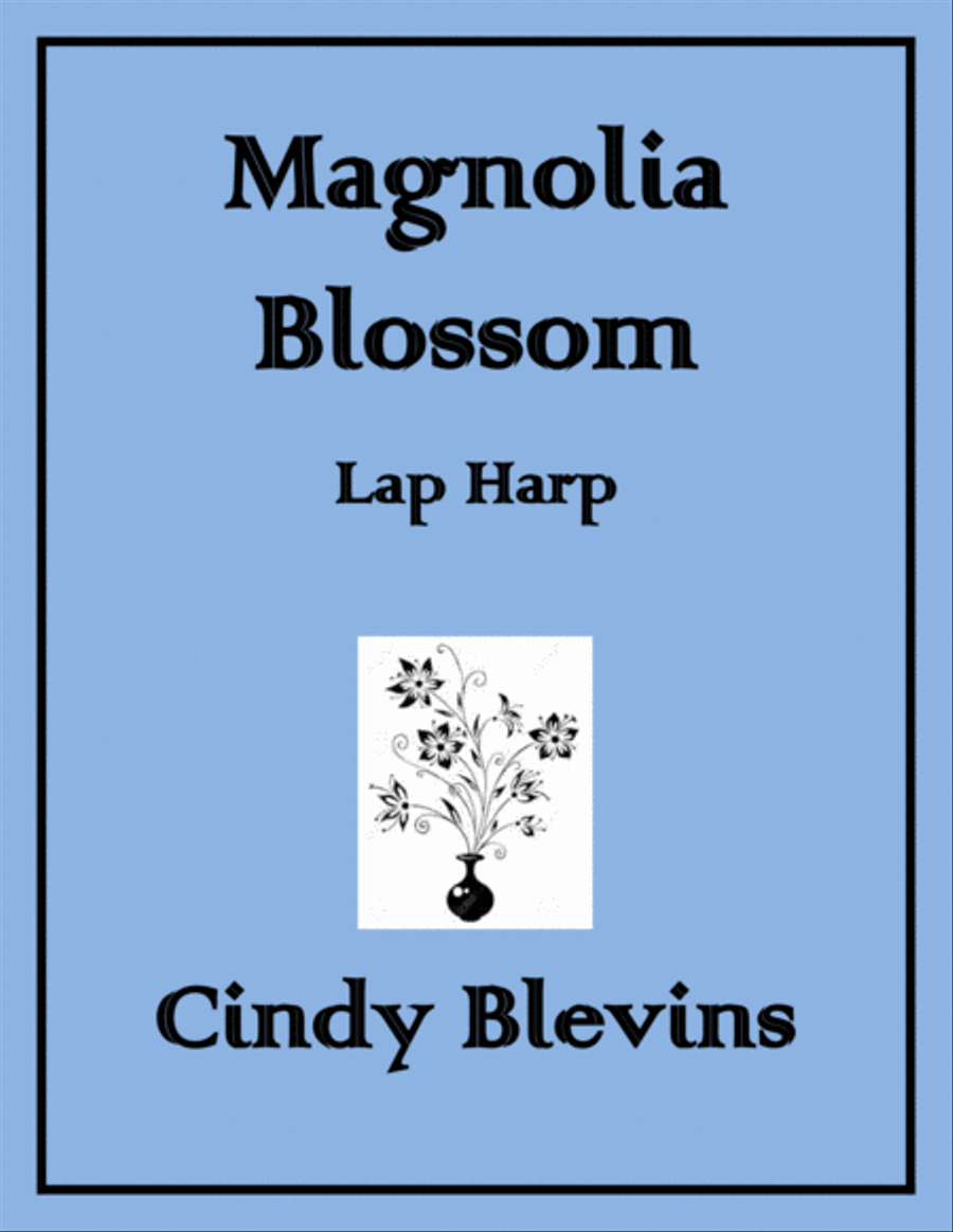 Magnolia Blossom, original solo for Lap Harp Lap Harp scores gallery preview page 1