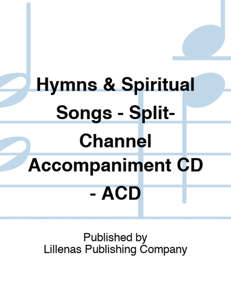 Hymns & Spiritual Songs - Split-Channel Accompaniment CD - ACD
