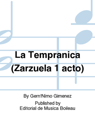 La Tempranica (Zarzuela 1 acto)