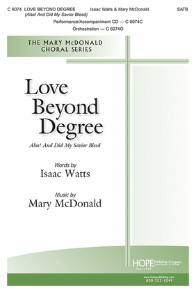 Book cover for Love Beyond Degree-SATB