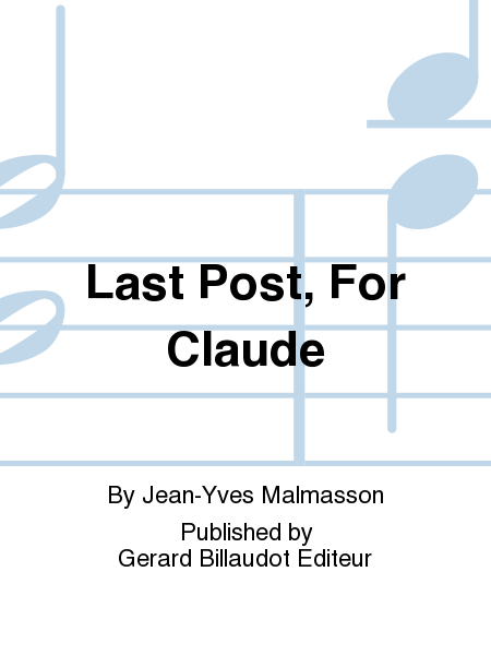 Last Post, for Claude