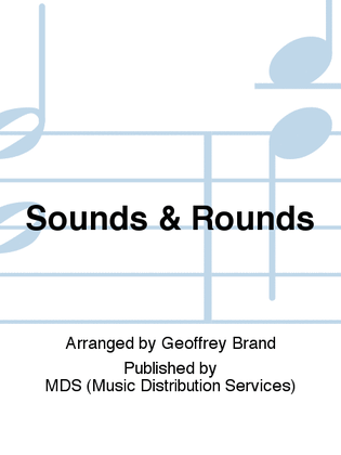 Sounds & Rounds