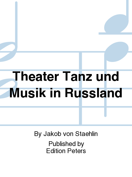 Theater Tanz und Musik in Russland