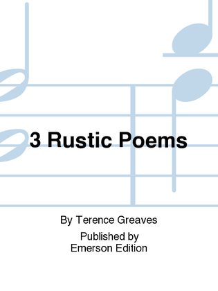 3 Rustic Poems